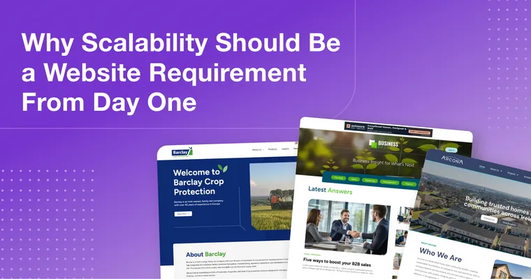 2Cubed_Blog_Why Scalability Should Be a Website Requirement From Day One Purple background graphic featuring the headline “Why Scalability Should Be a Website Requirement From Day One,” with three website project homepage designs.