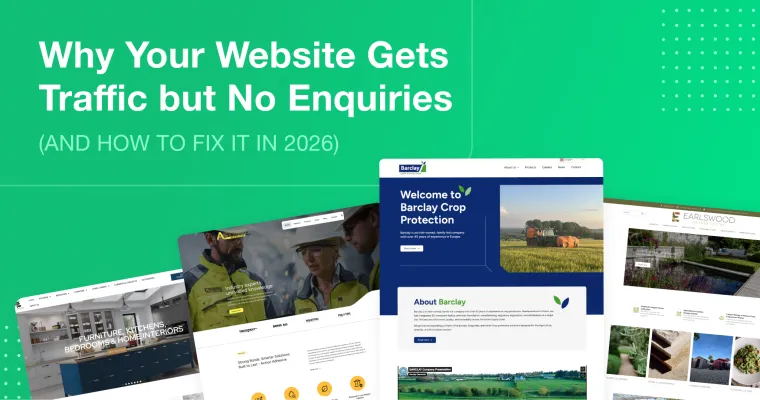 2Cubed_Blog_Why Your Website Gets Traffic but No Enquiries Green background graphic reading “Why Your Website Gets Traffic but No Enquiries — and how to fix it,” featuring a collage of website project homepage designs.